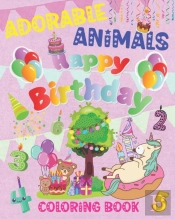 Adorable Animals Happy Birthday Coloring Book
