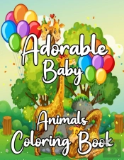 Adorable Baby Animals Coloring Book