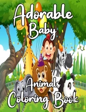 Adorable Baby Animals Coloring Book