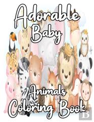 Adorable Baby Animals Coloring Book