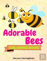 Adorable Bees Coloring Book