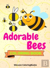 Adorable Bees Coloring Book