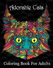 Adorable Cats Coloring Book For Adults