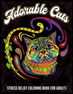 Bertrand.pt - Adorable Cats, Stress Relief Coloring Book For Adults