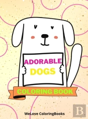Adorable Dogs Coloring Book
