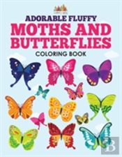 Adorable Fluffy Moths And Butterflies Coloring Book