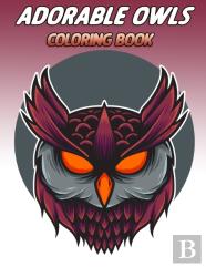 Adorable Owls Coloring Book