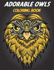 Adorable Owls Coloring Book