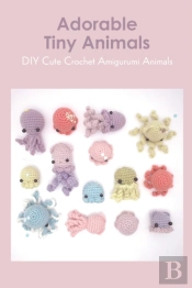 Adorable Tiny Animals