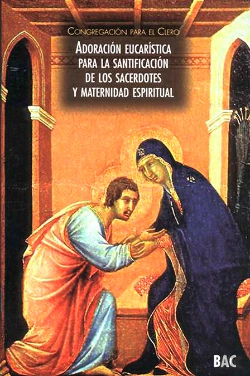 Bertrand.pt - Adoración Eucarística Para La Santificación De Los Sacerdotes Y La Maternidad Espiritual
