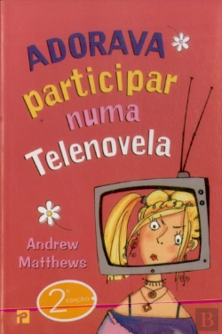 Bertrand.pt - Adorava Participar Numa Telenovela