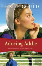 Adoring Addie (The Courtships Of Lancaster County Book #2)