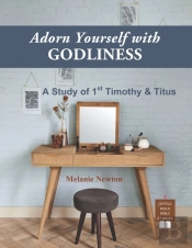 Adorn Yourself With Godliness: A Study O