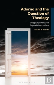 Adorno And The Question Of Theology