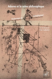 Adorno Et La Scène Philosophique : Dialectique Et Métaphysique