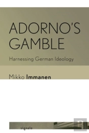 Adorno'S Gamble