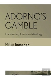Adorno'S Gamble