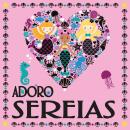 Adoro Sereias