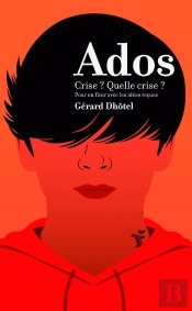 Ados... Crise ? Quelle Crise ?