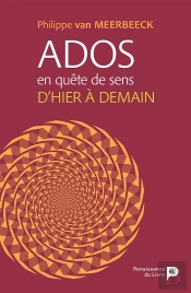 Ados En Quête De Sens : D'Hier À Demain