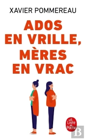 Ados En Vrille, Mères En Vrac