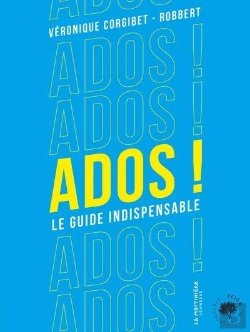 Bertrand.pt - Ados ! Le Guide Indispensable