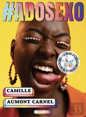 #Adosexo : Le Guide D'Éducation Sexuelle De Référence !