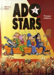 Adostars Tome 1 ; Presque Célèbres