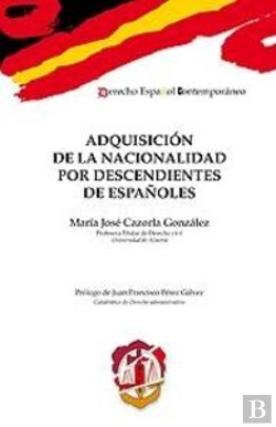 Bertrand.pt - Adquisición De La Nacionalidad Por Descendientes De Españoles
