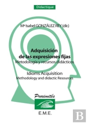Adquisición De Las Expresiones Fijas, Metodologia Y Recursos Didacticos