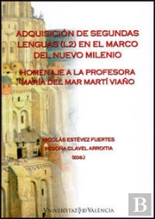 Adquisición De Segundas Lenguas (L2) En El Marco Del Nuevo Milenio
