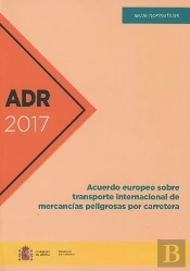 Adr 2017 Acuerdo Europeo Sobre Transporte Internacional De Mercanc¡As Peligrosas