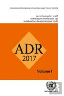 Adr 2017: European Agreement Concerning The International Carriage Of Dangerous Goods By Road, Two Volumes (French Edition)