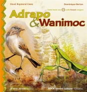 Adrapo & Wanimoc ; La Mante Religieuse Et La Petite Fauvette