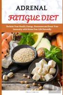 Adrenal Fatigue Diet