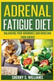 Adrenal Fatigue Diet