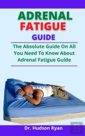 Adrenal Fatigue Guide
