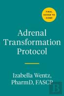Adrenal Transformation Protocol