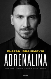 Adrenalina. Mis Historias Jamás Contadas