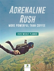 Adrenaline Rush