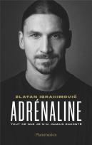 Adrenaline - Tout Ce Que Je N'Ai Jamais Raconte - Autobiographie