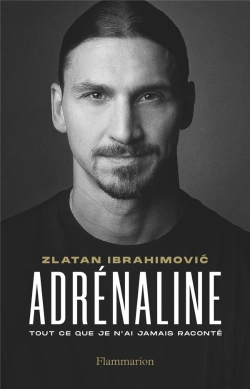 Bertrand.pt - Adrenaline - Tout Ce Que Je N'Ai Jamais Raconte - Autobiographie