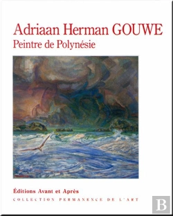Bertrand.pt - Adriaan Herman Gouwe ; Peintre De Polynésie