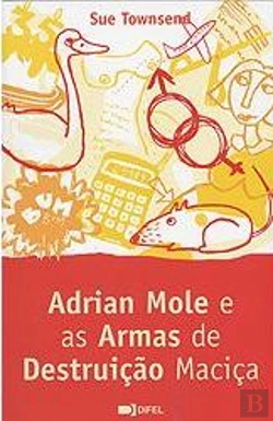 Bertrand.pt - Adrian Mole e as Armas de Destruição Maciça