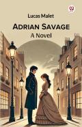 Adrian Savagea Novel (Edition1)