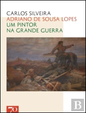 Adriano de Sousa Lopes, Um Pintor na Grande Guerra