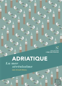 Bertrand.pt - Adriatique : La Mer Sérénissime