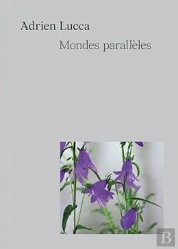 Bertrand.pt - Adrien Lucca - Mondes Paralleles - Edition Bilingue