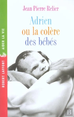 Bertrand.pt - Adrien Ou La Colere Des Bebes