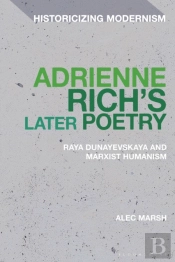 Adrienne Richâ€™S Later Poetry